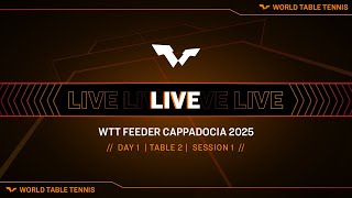 LIVE! | T2 | Day 1 | WTT Feeder Cappadocia 2025 | Session 1