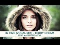 In Time (Vocal Mix) - Teddy Cream feat. Madeleine Jayne