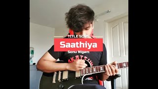 Saathiya Title Song | Guitar Remix | ps_akatski