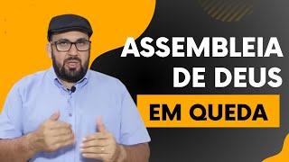 09 MOTIVOS DA DECADÊNCIA ESPIRITUAL DA ASSEMBLEIA DE DEUS