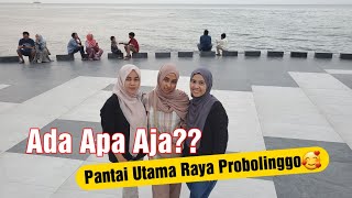 Pantai Utama Raya Probolinggo (Hari ke-1 ke Bali)