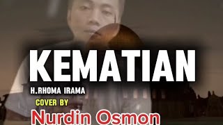 kematian~H.Rhoma irama || cover by Nurdin Osmon