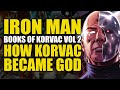 How Korvac Became God: Iron Man Vol 2 Books of Korvac II Part 2 | Comics Explained