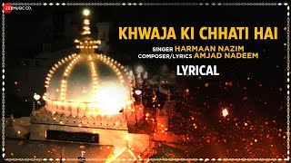 Khwaja Ki Chhati Hai - Lyrical | Harmaan Nazim | Amjad Nadeem | Islamic Naat 2022