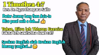 Rev. Dr. Ngurthanpara Sailo | Taksa, Rilru leh Thlarau Exercise