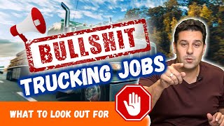 BEWARE of BS Trucking Job Postings! (Don't Fall for these TRAPS)