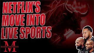 Netflix's Bold Move into Live Sports