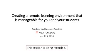 Creating a remote learning environment that is manageable for you and your students (April 23, 2020)