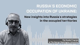 Russia's Economic Occupation of Ukraine