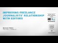 Webinar 91: Improving Freelance Journalists' Relationship with Editors