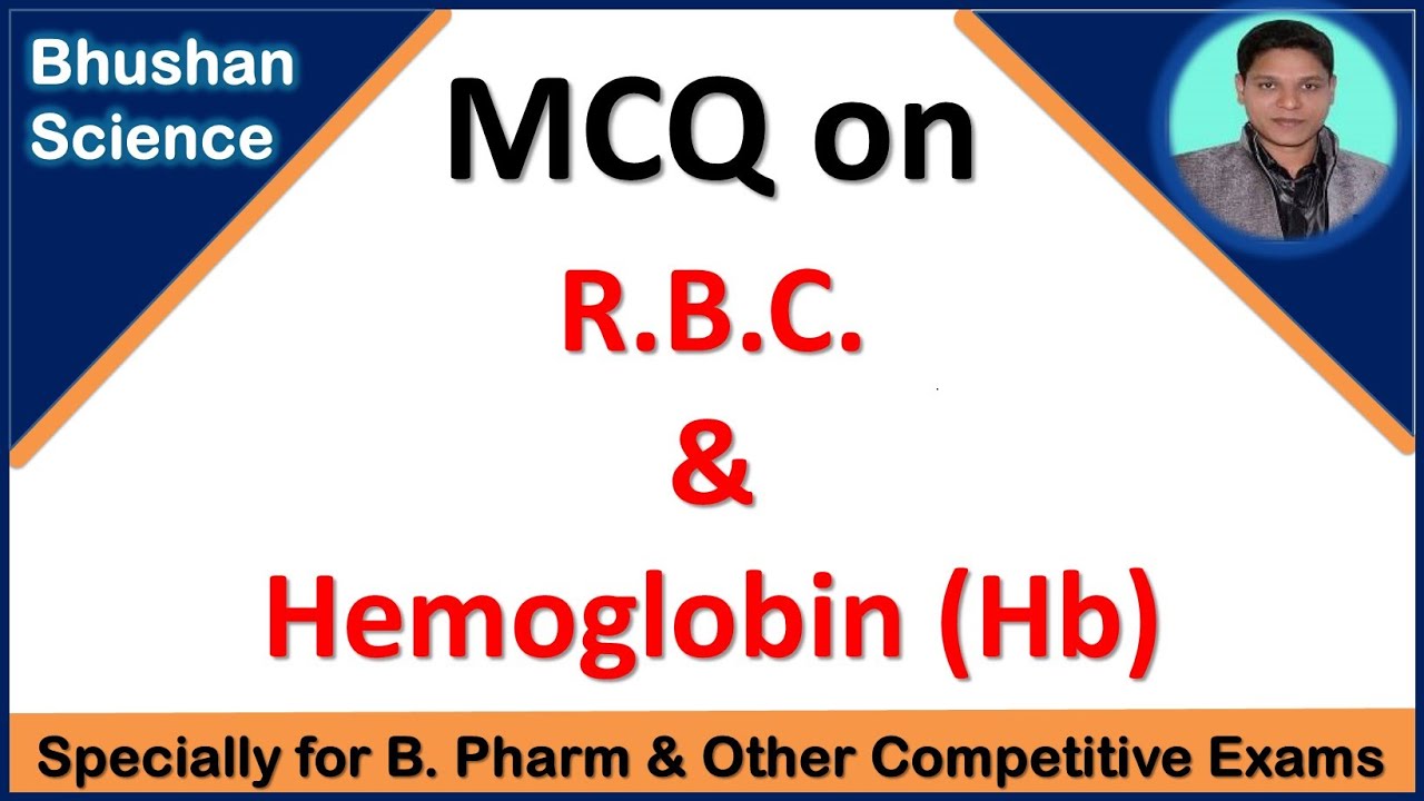 MCQ On Red Blood Cells And Hemoglobin | | B. Pharm | Nursing ...