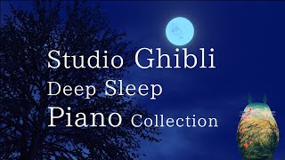 Studio Ghibli Deep Sleep Piano Collection(No Mid-roll Ads)