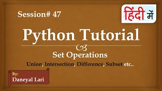 Set Operations | Union, Intersection, Difference, Subset, Superset | Python Tutorial | #47