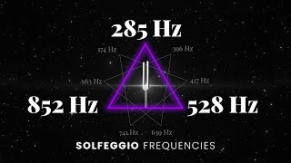285Hz + 528Hz + 852Hz Triple Solfeggio Frequency Healing | Body, Love & Intuition | Tuning Forks