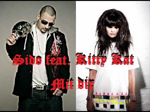 Kitty Kat Feat. Sido - Mit Dir - YouTube