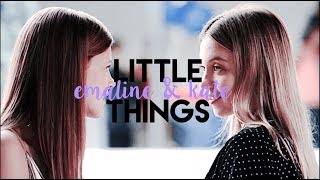 Emaline & Kate - Little Things
