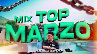 MIX TOP MARZO 2025🔥|Lo mas pegado del mes..(EoO, NUEVAYol, X REMIX, PARTE \u0026 CHOKE, YOSHI,TECH Y MÁS)