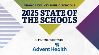 OCPS 2025 State of the Schools - Presentation Only 06/09/2025