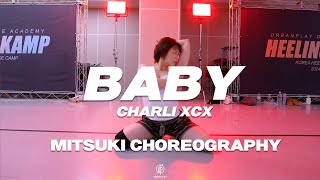 BABY - CHARLI XCX I MITSUKI Choreography / Urban Play Dance Academy