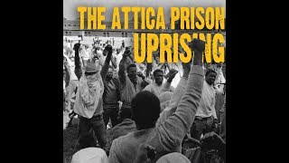 What was the Attica Prison Uprising?