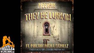 Veethie ft. Philthy Rich \u0026 Scrillz - They Be Lurkin (Produced by Cheezeondaslap)[Thizzler.com]