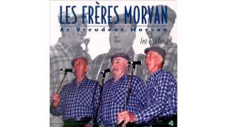 Les frères Morvan - Gwerz (An aotrou Kergwezeg)