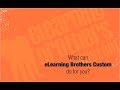 Webinar: What can eLearning Brothers Custom do for you?