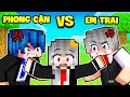 ĐẠI CHIẾN EM TRAI SAMMY VÀ PHONG CẬN TRONG MINECRAFT