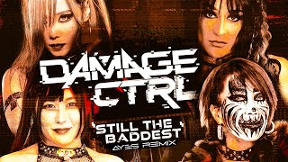 Damage CTRL - Still The Baddest (METAL REMIX)