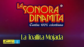 La Toallita Moja - La Sonora Dinamita / Discos Fuentes [Audio]