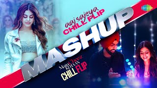 Aaj Sajeya X Main Cheez Ki Haan | Ammy Virk | Alaya F | Goldie Sohel | New Punjabi Song | #mashup