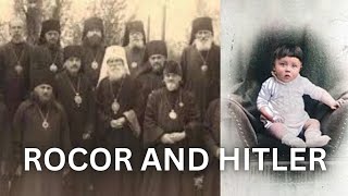 ROCOR and Hitler (Russian Orthodox Church Outside Of Russia)