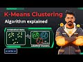 K- Means Clustering Algorithm Explained!! - Part 1 | Unsupervised machine learning example