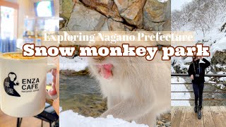 Exploring Nagano Prefecture Day 2| Snow Monkey Park|Enza Cafe