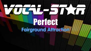 Fairground Attraction - Perfect (Karaoke Version) with Lyrics HD Vocal-Star Karaoke