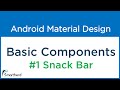 #4.2 Android Snack Bar example | Basic Components- part 1. Android Material Design