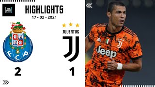 Porto VS Juventus UEFA Champions League Highlights 2021