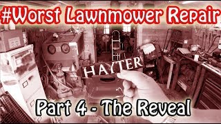 #WorstLawnmower Revival Part 4 Hayter 1 Reveal Restoration