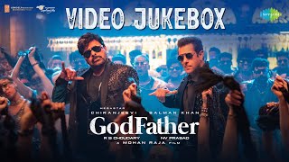 GodFather - Video Jukebox | Megastar Chiranjeevi | Nayanthara | Thaman S | Mohan Raja