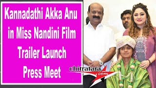 Kannadathi Akka Anu in Miss Nandini Film Trailer Launch Press Meet