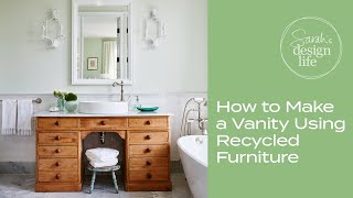 How to Make a Vanity Using Recycled Furniture!