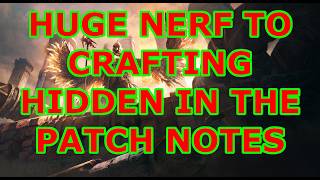 Crafting just got a HUGE nerf in the patch notes.