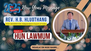 Rev. H.B. Hluothang | HUN LAWMUM | New Year Message