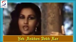 Yeh Ankhen Dekh Kar -  Romantic Song - Lata, Suresh @ Dhanwan - Rajesh Khanna, Reena Roy, Rakesh