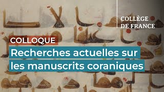 Recherches actuelles sur les manuscrits coraniques (11) - François Déroche (2021-2022)