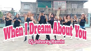 When I Dream About You | Dj Johnrey Remix | Stevie B | Zumba Dance Fitness