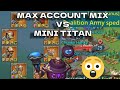 Mini Titan Makes Max Titan Mix Rally Look Like A Noodle. Easy Mix Counter, or not? Lords Mobile.