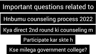 hnbumu counseling 2022#counselling se related important questions#kse Milega government college