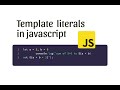 JavaScript Template Literals || Template Strings || String Templates || Back-Tics Syntax
