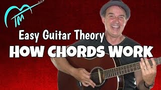 Easy Guitar Theory - How Chords Work Lesson